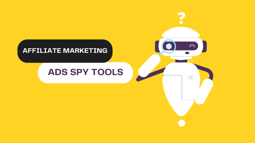 Affiliate Marketing Spy Tools