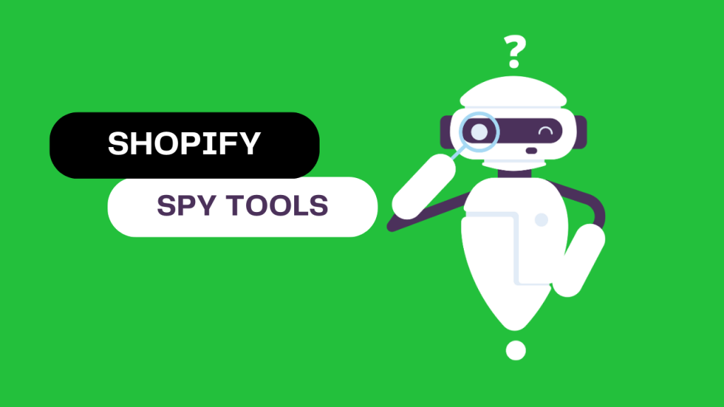 Best Shopify Spy Tools to Outrank Competitors 9 Shopify Spy Tools
