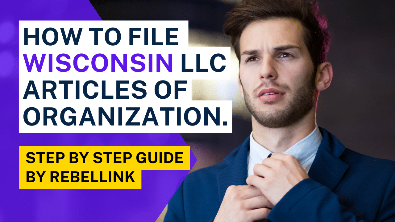 How To File Wisconsin LLC Articles Of Organization. 8 File Wisconsin LLC Articles of Organization
