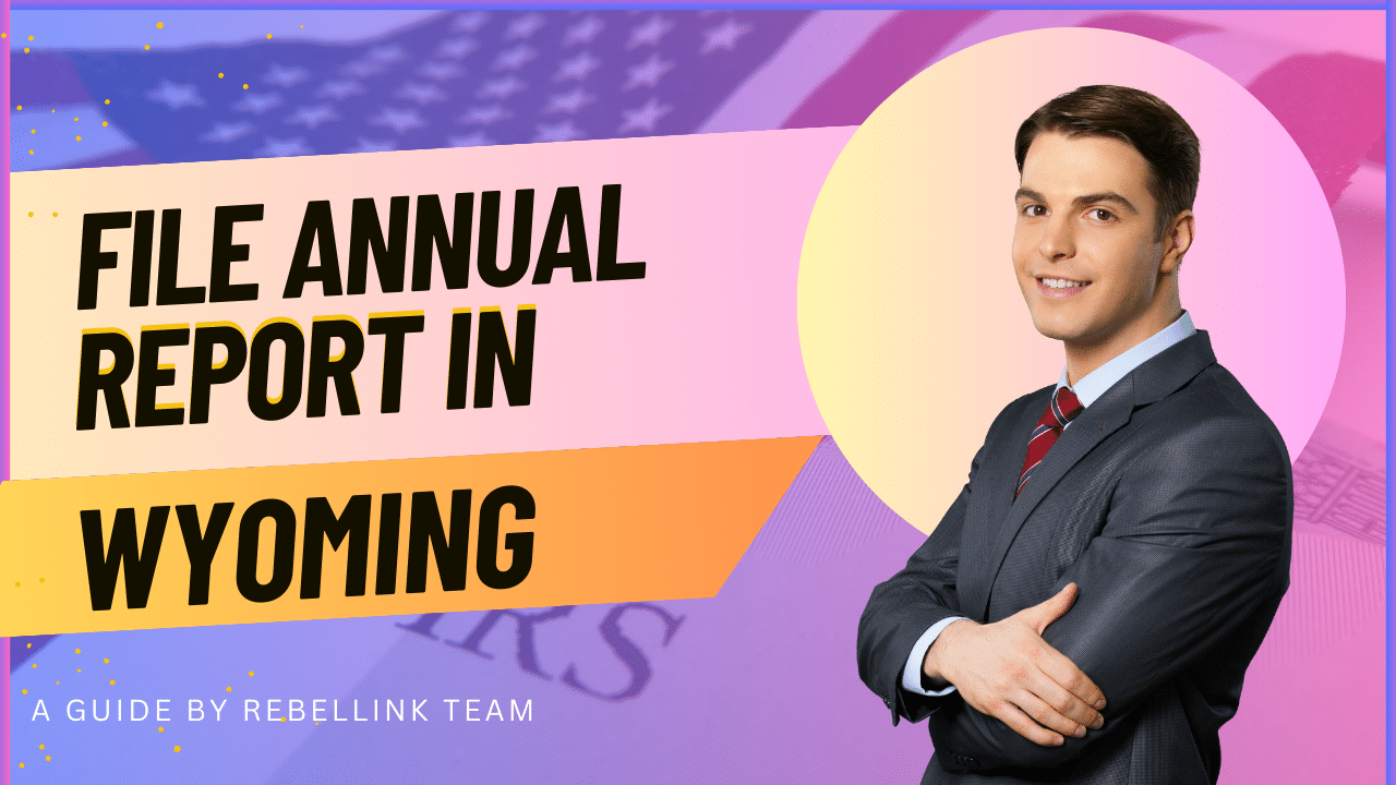 File An LLC Annual Report In Wyoming File An LLC Annual Report In Wyoming