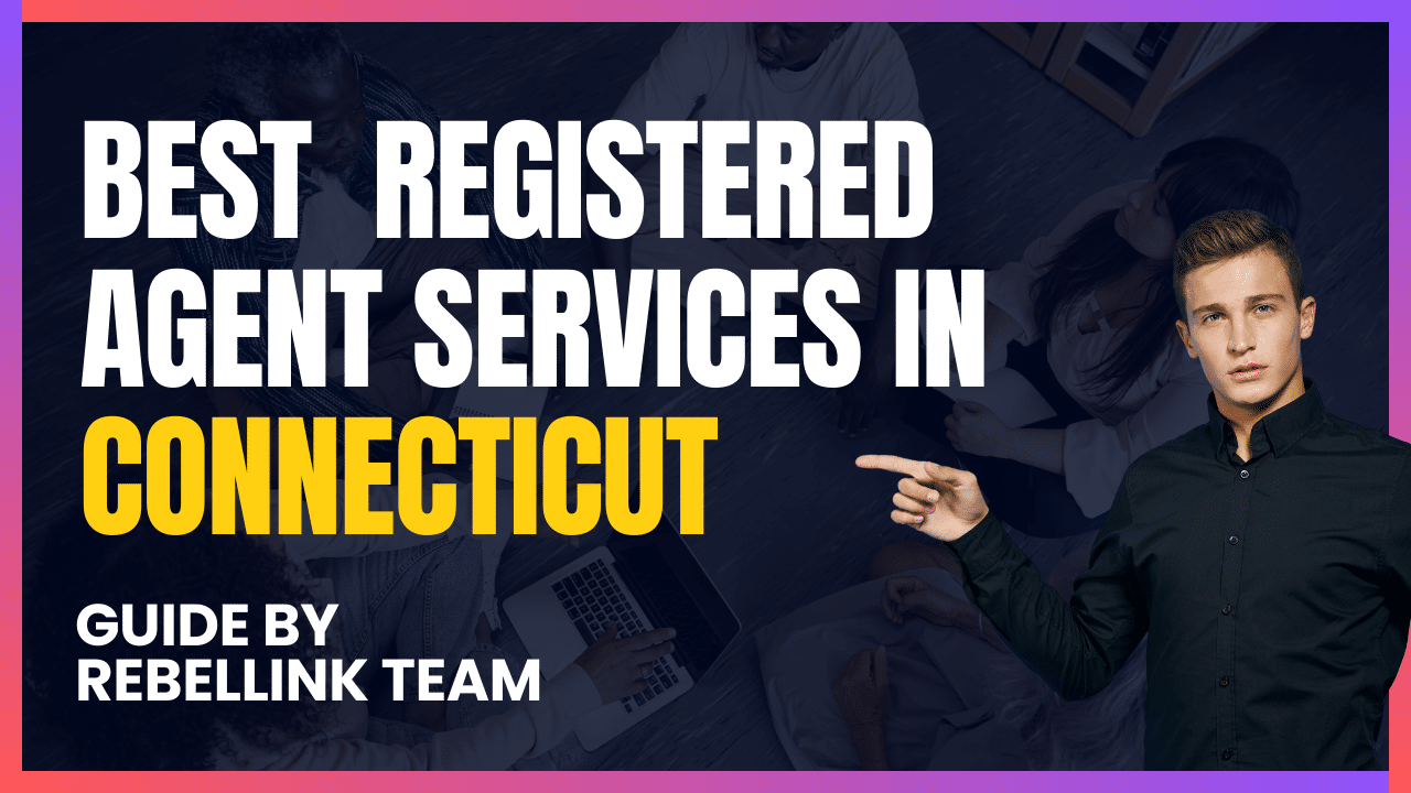 Best Connecticut Registered Agent Services. (Compared & Listed) 18 Connecticut Registered Agent Services
