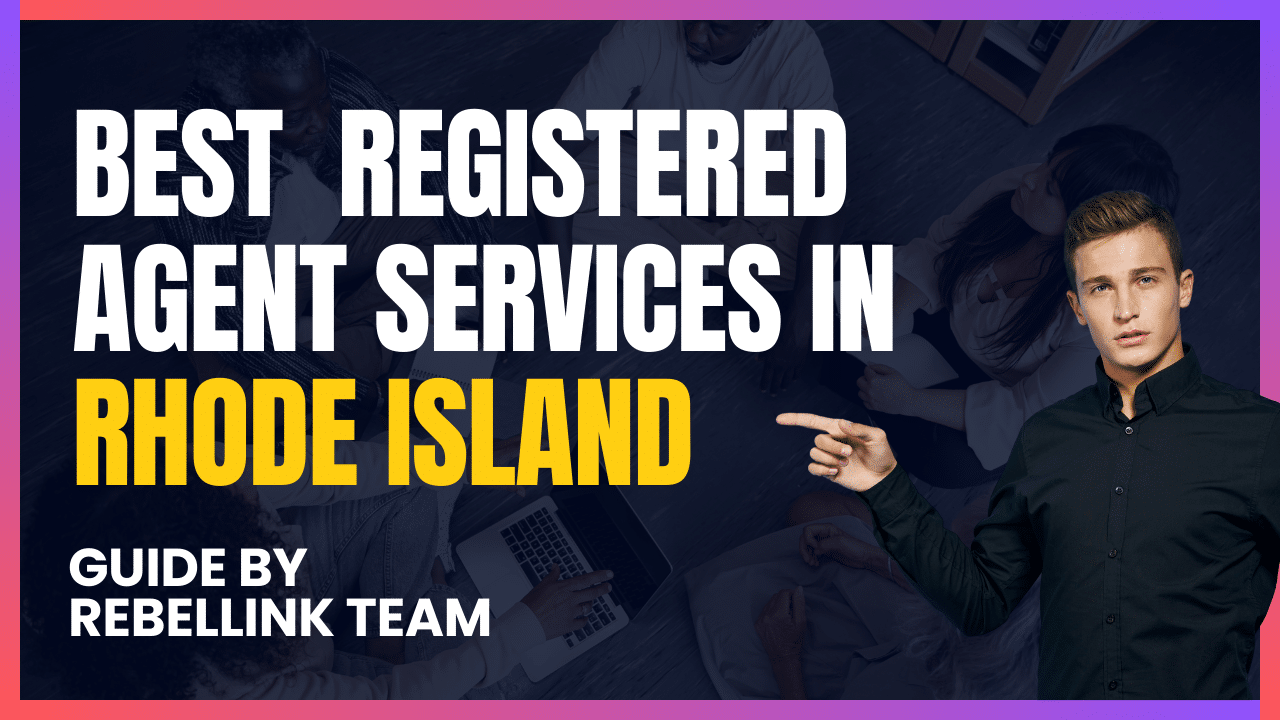 Best Rhode Island Registered Agent Services 18 Rhode Island Registered Agent Services