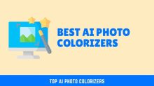 Best AI Photo Colorizers To Turn Black And White Photos To Color