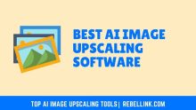 12 Best AI Image Upscaling Software To Make Your Images Look Ultra HD