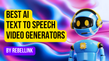 Best AI Text To Speech Video Generators In 2024