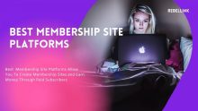 14+ Best Membership Site Platforms and Builders Of 2022