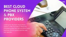 Best Cloud Phone System and PBX Providers of 2022