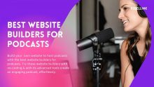 10+ Best Website Builder for Podcasts In 2024