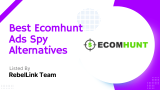 Best Ecomhunt Alternatives & Competitors For Dropshipping Spy Tools In 2024