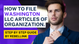 How To File Washington LLC Articles of Organization
