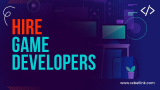 Hire Game Developers. Best Sites To Hire Freelance Game Developers.