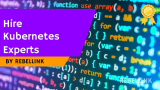 Hire Kubernetes Experts. Best Sites To Hire Kubernetes Experts In 2024.