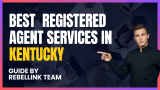 Best Kentucky Registered Agent Services. (Compared & Listed)