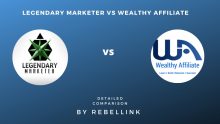 Legendary Marketer Vs Wealthy Affiliate: Who Is The Winner & Why?