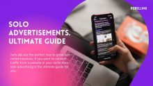 Solo Ads 2022: A Complete Guide To Solo Advertising