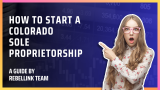 How To Start A Colorado Sole Proprietorship (2023)