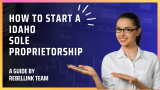 How To Start An Idaho Sole Proprietorship (2023)
