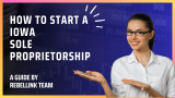 How To Start An Iowa Sole Proprietorship (2023)
