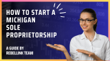 How To Start A Michigan Sole Proprietorship (2023)