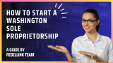 How To Start A Washington Sole Proprietorship (2023)