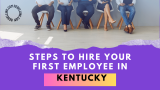 Hiring Employees In Kentucky LLC. Wages, Regulations, and Compliance.