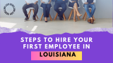 Hiring Employees In Louisiana LLC. Wages, Regulations, and Compliance.