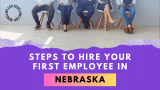 Hiring Employees In Nebraska LLC. Wages, Regulations, and Compliance.