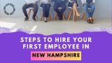 Hiring Employees In New Hampshire LLC. Wages, Regulations, and Compliance.