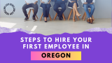 Hiring Employees In Oregon LLC. Wages, Regulations, and Compliance.