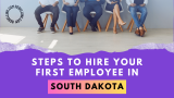 Hiring Employees In South Dakota LLC. Wages, Regulations, and Compliance.