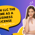 Understand How To Open A Bank Account For An LLC