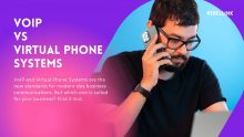VoIP vs Virtual Phone Systems | Which Is Best And Why?