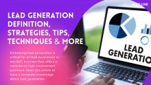 Lead Generation: Definition, Strategies, Tools, Techniques, And Trends
